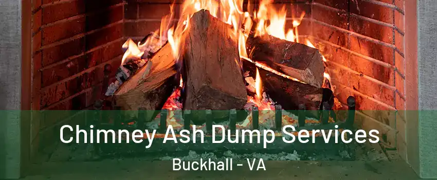 Chimney Ash Dump Services Buckhall - VA
