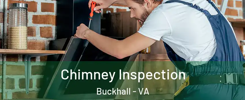  Chimney Inspection Buckhall - VA