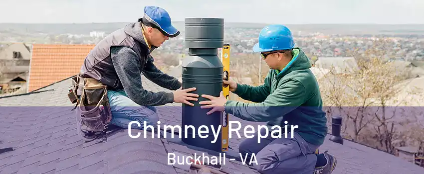  Chimney Repair Buckhall - VA