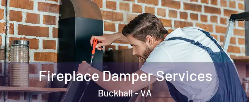  Fireplace Damper Services Buckhall - VA