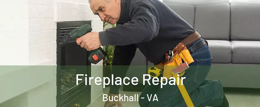  Fireplace Repair Buckhall - VA