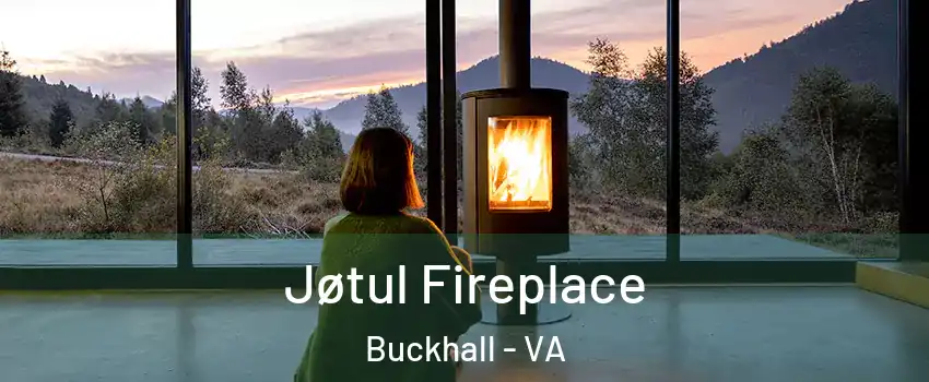  Jøtul Fireplace Buckhall - VA