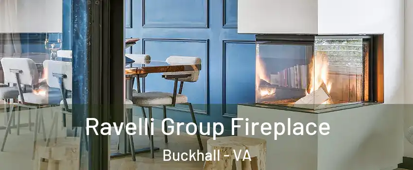  Ravelli Group Fireplace Buckhall - VA